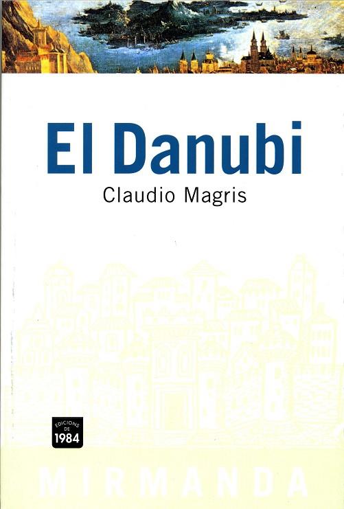 EL DANUBI | 9788486540920 | MAGRIS, CLAUDIO