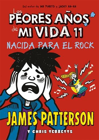 LOS PEORES AÑOS DE MI VIDA 11 | 9788424664763 | JAMES PATTERSON & CHRIS TEBBETTS