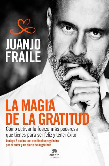 La magia de la gratitud | 9788413440231 | Juanjo Fraile Calderon