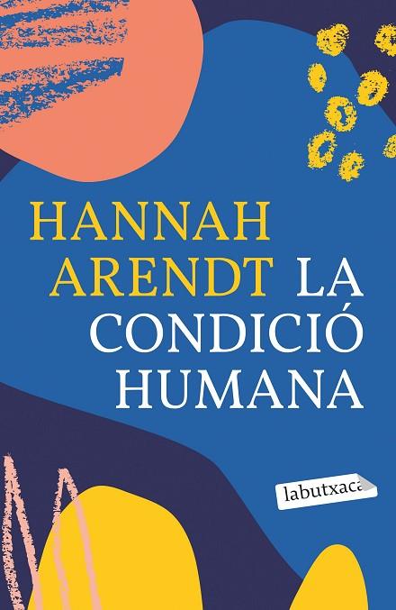 LA CONDICIO HUMANA | 9788418572593 | HANNAH ARENDT