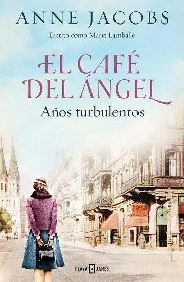 EL CAFE DEL ANGEL 02 AÑOS TURBULENTOS | 9788401025464 | ANNE JACOBS