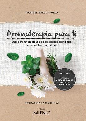 Aromaterapia para ti | 9788497439022 | Maribel Saiz Cayuela