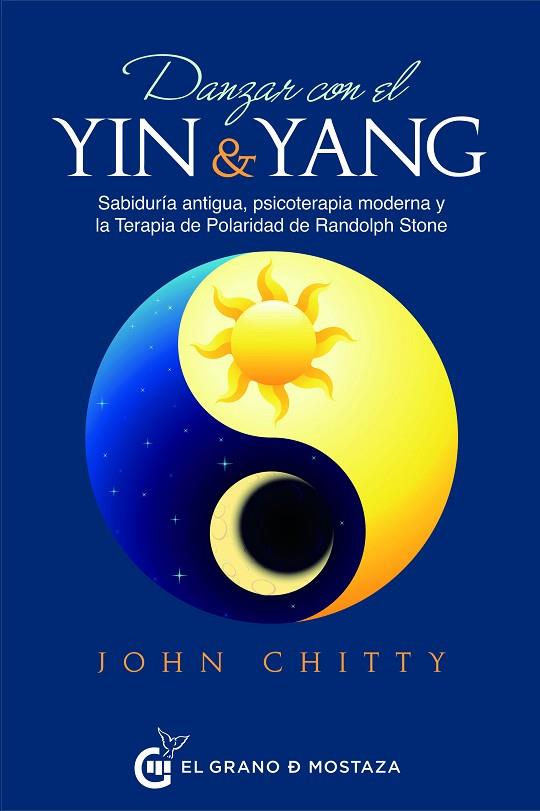 DANZAR CON EL YIN Y EL YANG | 9788494873935 | JOHN CHITTY