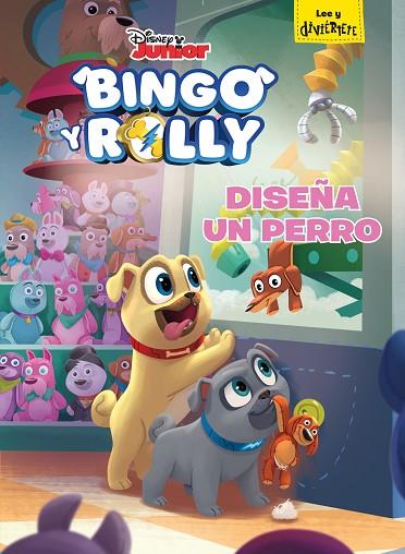 BINGO Y ROLLY DISEÑA UN PERRO | 9788417529000 | DISNEY