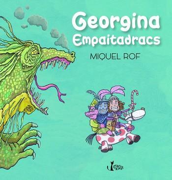 GEORGINA EMPAITADRACS | 9788491360193 | MIQUEL ROF