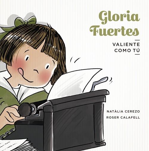 GLORIA FUERTES | 9788424665296 | NATALIA CEREZO & ROSER CALAFELL