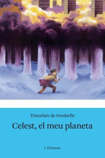 EL CELEST MEU PLANETA | 9788499321523 | FOMBELLE, TIMOTHEE DE