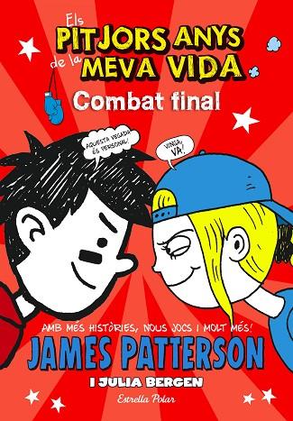 ELS PITJORS ANYS DE LA MEVA VIDA 5 COMBAT FINAL | 9788490577295 | JAMES PATTERSON