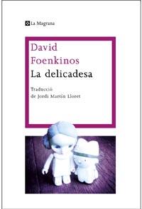 DELICADESA, LA | 9788482649139 | DAVID FOENKINOS