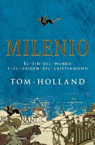 MILENIO- EL FIN DEL MUNDO Y EL ORIGEN DEL CRISTIANISMO | 9788408091646 | HOLLAND, TOM