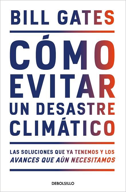 COMO EVITAR UN DESASTRE CLIMATICO | 9788466358606 | BILL GATES