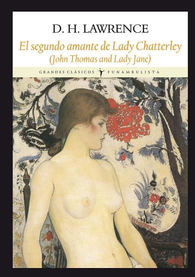 El segundo amante de Lady Chatterley | 9788494090691 | D. H. Lawrence