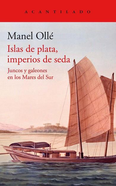 Islas de plata imperios de seda | 9788419036131 | Manel Ollé