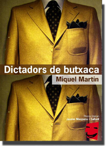 DICTADORS DE BUTXACA | 9788461208678 | MIQUEL MARTÍN I SERRA