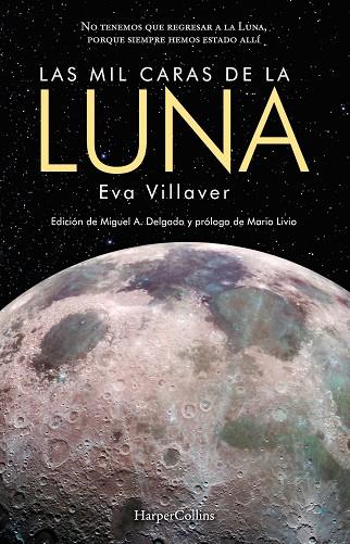 LAS MIL CARAS DE LA LUNA | 9788491393689 | EVA VILLAVER