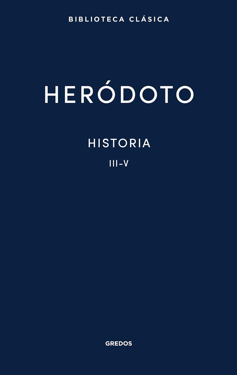 HISTORIA LIBROS III-V | 9788424939380 | HERODOTO