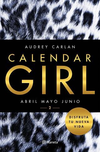 CALENDAR GIRL 2 ABRIL MAYO JUNIO | 9788408157427 | AUDREY CARLAN
