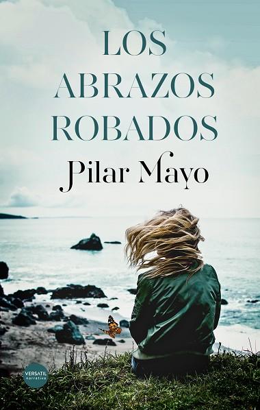 LOS ABRAZOS ROBADOS | 9788417451370 | PILAR MAYO