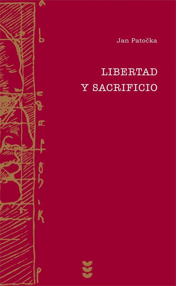 LIBERTAD Y SACRIFICIO | 9788430116508 | PATOCKA, JEAN