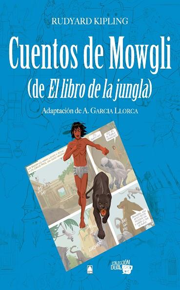 CUENTOS DE MOWGLI DE EL LIBRO DE LA JUNGLA | 9788430769629 | RUDYARD KIPLING & A. GARCIA LLORCA