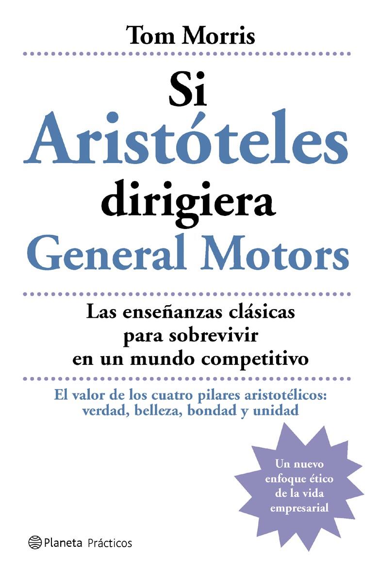 SI ARISTOTELES DIRIGIERA GENERAL MOTORS | 9788408059462 | MORRIS, TOM