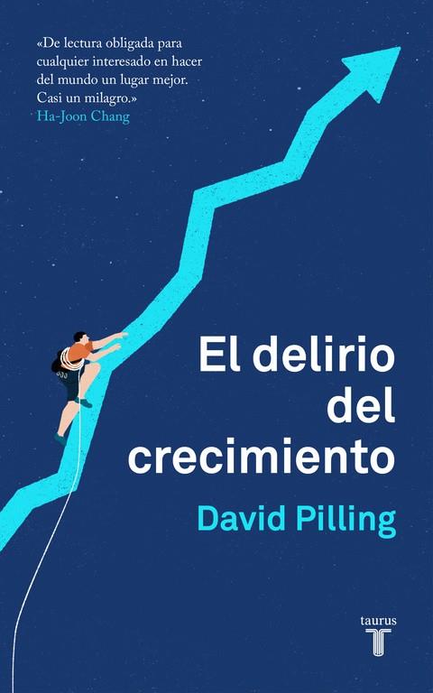 EL DELIRIO DEL CRECIMIENTO | 9788430620203 | DAVID PILLING