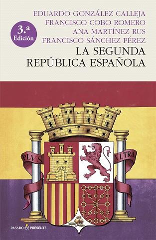 LA SEGUNDA REPÚBLICA ESPAÑOLA | 9788412402414 | FRANCISCO COBO & EDUARDO GONZALEZ & ANA MARTINEZ & FRANCISCO SANCHEZ