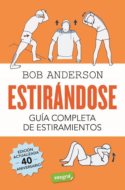 ESTIRANDOSE GUIA COMPLETA DE ESTIRAMIENTOS | 9788491180456 | BOB ANDERSON