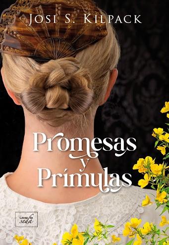 Promesas y prímulas | 9788417626655 | JOSI S. KILPACK