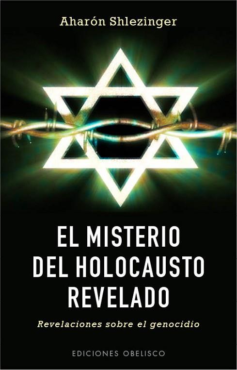 El misterio del Holocausto revelado | 9788497779593 | Aharón Shlezinger