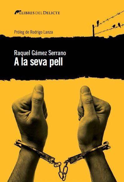A LA SEVA PELL | 9788494374999 | RAQUEL GAMEZ SERRANO