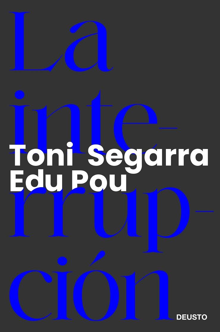 La interrupción | 9788423433797 | Edu Pou & Toni Segarra