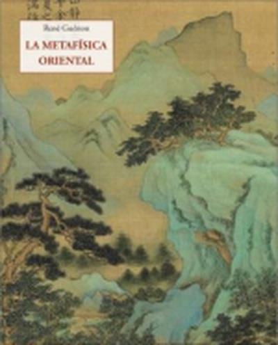 La metafísica oriental | 9788497163408 | René Guénon