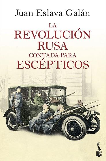 LA REVOLUCION RUSA CONTADA PARA ESCEPTICOS | 9788408193777 | JUAN ESLAVA GALAN