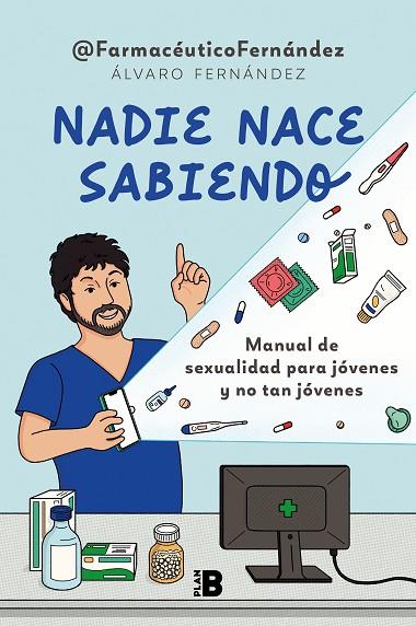 NADIE NACE SABIENDO | 9788418051425 | FARMACEUTICO FERNANDEZ