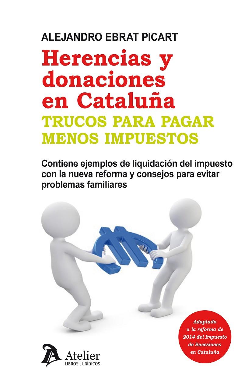 HERENCIAS Y DONACIONES EN CATALUÑA | 9788415690443 | EBRAT PICART, ALEJANDRO