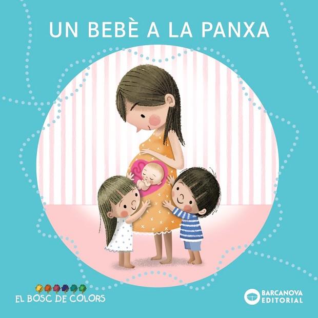 UN BEBE A LA PANXA | 9788448957988 | ESTEL BALDO & ROSA GIL & MARIA SOLIVA