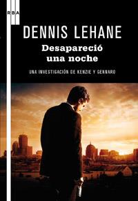 DESAPARECIO UNA NOCHE | 9788498679359 | DENNIS LEHANE