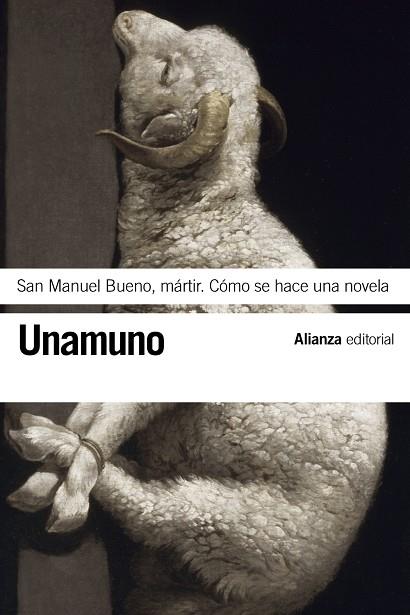 SAN MANUEL BUENO MARTIR COMO SE HACE UNA NOVELA | 9788420608464 | MIGUEL DE MIGUEL DE UNAMUNO