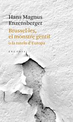 BRUSSEL.LES EL MONSTRE GENTIL | 9788493826215 | ENZENSBERGER, HANS MAGNUS