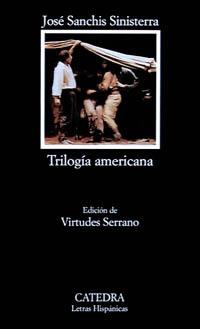 Tilogía americana | 9788437612539 | José Sanchis Sinisterra