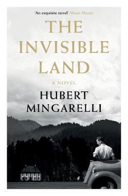 THE INVISIBLE LAND | 9781783786039 | HUBERT MINGARELLI