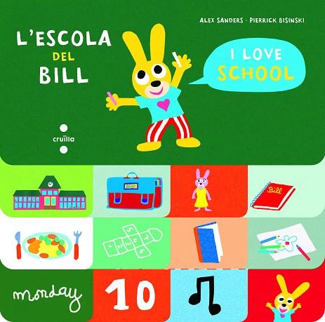 L'ESCOLA DEL BILL I LOVE SCHOOL | 9788466147538 | ALEX SANDERS & PIERRICK BISINKI