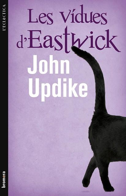 LES VIDUES D'EASTWICK | 9788498246476 | UPDIKE, JOHN