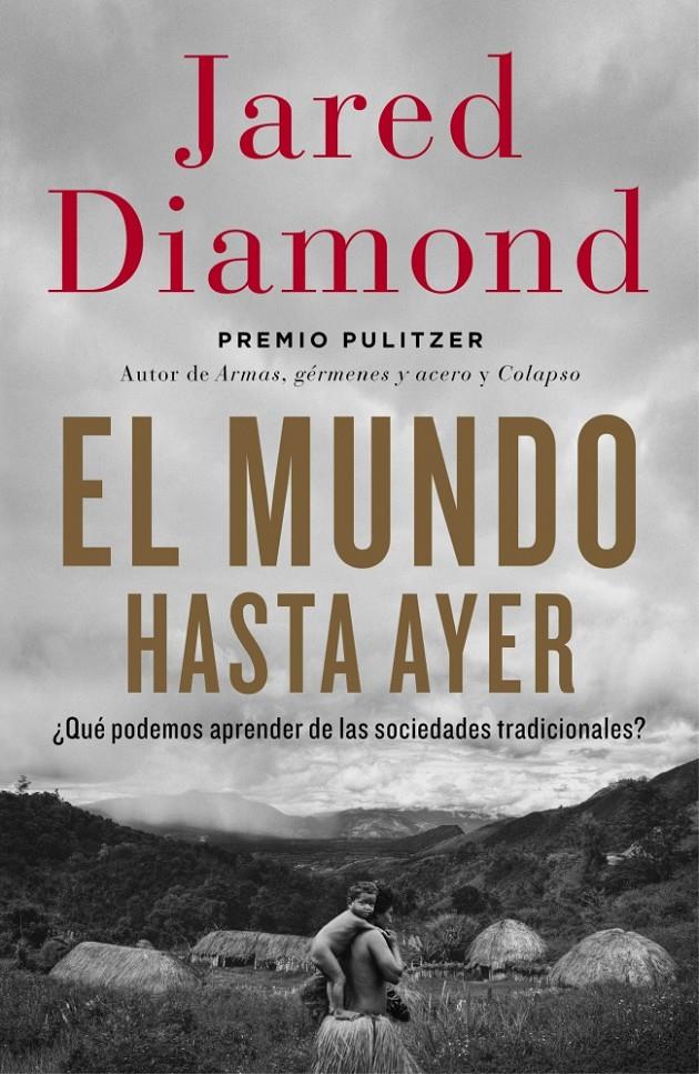 EL MUNDO HASTA AYER | 9788499923192 | DIAMOND, JARED