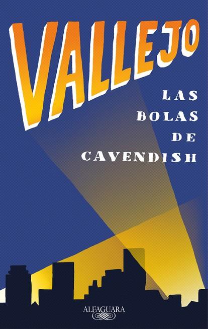 LAS BOLAS DE CAVENDISH | 9788420430645 | FERNANDO VALLEJO