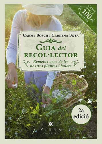 GUIA DEL RECOL·LECTOR REMEIS I USOS DE LES NOSTRES PLANTES | 9788483307250 | CARME BOSCH & CRISTINA BOTA