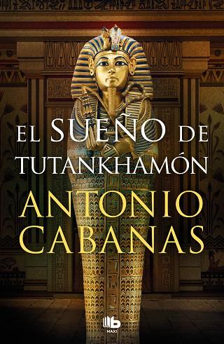 El sueño de Tutankhamón | 9788413146232 | ANTONIO CABANAS