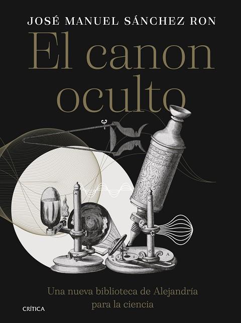 El canon oculto | 9788491996385 | José Manuel Sanchez Ron