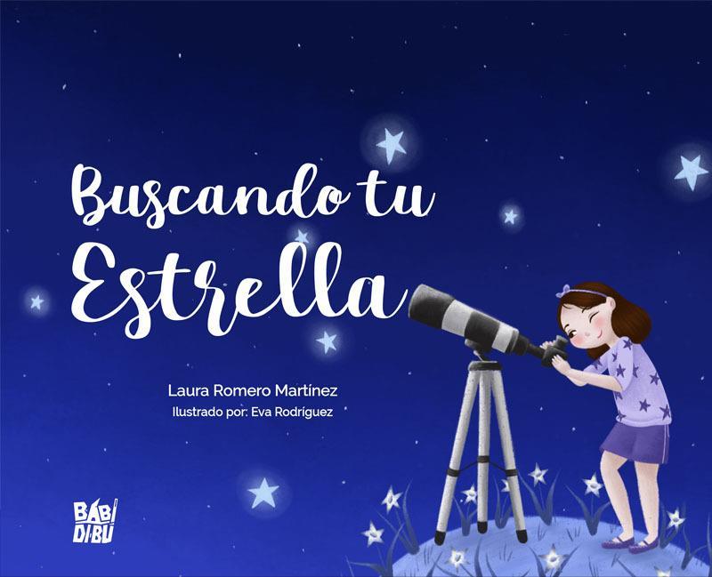 Buscando tu estrella | 9788418297281 | LAURA ROMERO MARTINEZ & EVA RODRIGUEZ